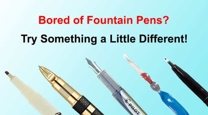Fountain Pen Alternatives