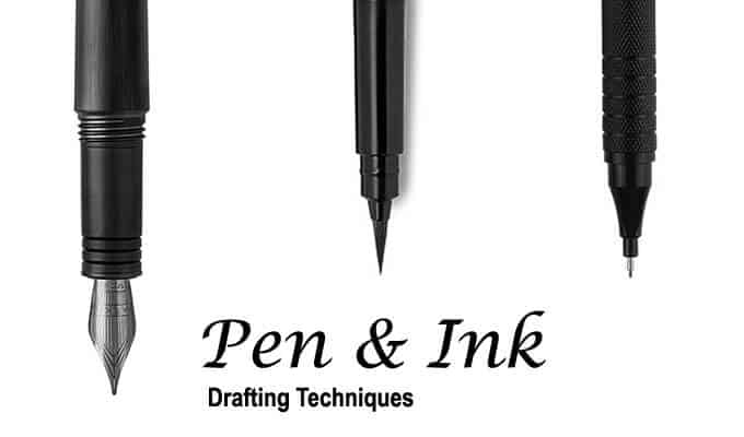 Pen and Ink Drafting Techniques
