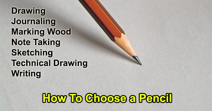 How to Choose a Pencil