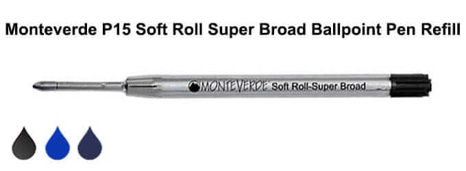 Monteverde P15 Soft Roll Super Broad Ballpoint Pen Refill