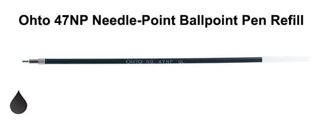 Ohto 47NP Needle Point Ballpoint Pen Refill