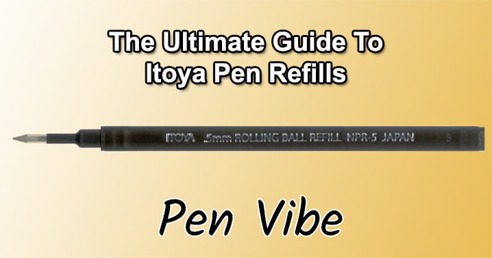 The Ultimate Guide To Itoya Pen Refills